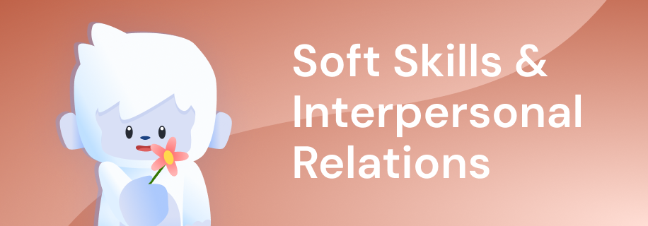 Soft Skills & Interpersonal Relations